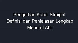 Straight Artinya Adalah